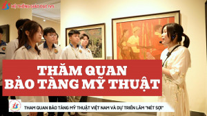 Học sinh IVS thăm quan Bảo tàng Mỹ thuật Việt Nam